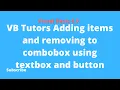 VB Tutors Adding items and removing to combobox using textbox and button Tips