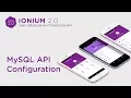 Ionium 2 - MySQL API Configuration