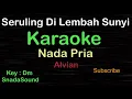 Download Lagu SERULING DI LEMBAH SUNYI-Lagu Nostalgia-Alvian|KARAOKE NADA PRIA -Male-Cowok-Laki-laki@ucokku​⁠