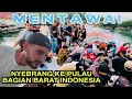 Download Lagu PERTAMA KALI KE PULAU MENTAWAI, PALING BARAT INDONESIA