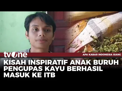 KEREN! Anak Buruh Pengupas Kayu Sukses Tembus Masuk ITB