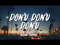 Lagu Anirudh Ravichander, Dhanush, Alisha Thomas - Don'u Don'u Don'u (Lyrics)