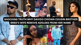 davidos cousin breds wife spilled it all shocking truth why she removed the adeleke in her name 