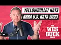 Keith Haney Talks YellowBullet Nationals TJ Pruitt Dishes on Night of Fire - Ep 314 8 30 23