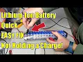 Explained for BEGINNERS Lithium-ion Battery not holding charge How to Diagnose and FIX