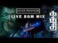 Lagu Thalapathy Vijay | Kathi BGM | Live Mix | AllanPreetham