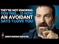 Download Lagu They’re Not Ignoring You... THIS is How an Avoidant Says 'I Love You' | Andrew Huberman MOTIV
