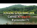 Dongeng Sunda (MangJaya) Anggara Episode (1)