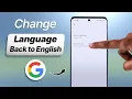 How to Change Google Language Back to English on Android Phone