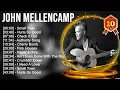 Lagu John Mellencamp Greatest Hits ~ Best Songs Of 80s 90s Old Music Hits Collection