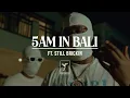 Download Lagu wewantwraiths - 5am in Bali ft. Still Brickin (Official Video)