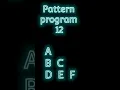 Pattern program 12 in c programming Alphabet pattern c - 39