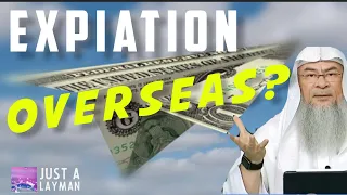 Can we give expiation money for broken oath overseas or in another country assimalhakeem - JAL