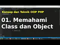 01 Konsep dan Teknik OOP PHP Memahami Class dan Object