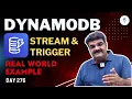 Day 276 AWS DynamoDB Stream Trigger AWS Tutorial