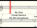 Download Lagu My Way - Eb Alto Saxophone - Play Along - Sheet Music - Backing Track