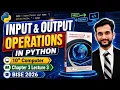 Input Output Operations in Python 10th Computer Chapter 3 Lecture 3 BISE 2026