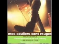 Download Lagu Mes soulier sont rouges - Joli coeur de rose