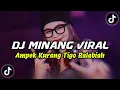 Download Lagu DJ MINANG AMPEK KURANG TIGO BALABIAH BREAKBEAT || DJ MINANG VIRAL TIK TOK TERBARU 2024