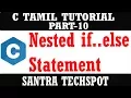 PART-10 NESTED IF ELSE STATEMENT C PROGRAM TUTORIAL IN TAMIL