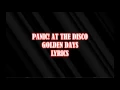 PANIC! AT THE DISCO - Golden Days - LYRICS