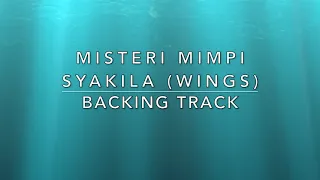 Download Misteri Mimpi Syakila (Wings) - Backing Track MP3