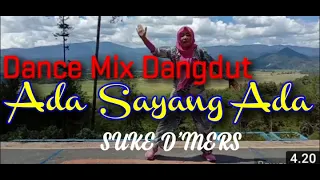 #dancemixdangdut#adasayangada#sukedmers      DANCE MIX DANGDUT||ADA SAYANG ADA||SUKE D'MERS