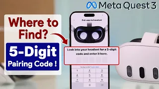 Meta Quest 3 How to Find 5 Digit Code Pairing Code
