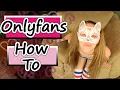 ONLYFANS 101 What You Need and How to Do it SUCCESSFULLY