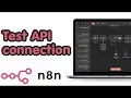 How To Test API Connections In n8n HTTP Request Node Auth Guide 2026