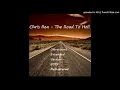 Lagu Chris Rea - The Road To Hell (Ultrasound Extended Version - 2019 Remastered)
