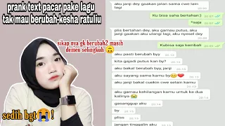 Download Prank Text Pacar Pake Lagu Tak Mau Berubah-kesha Ratuliu Endingnya Sedih bangat MP3