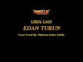 Download Lagu LIRIK LAGU COVER | EDAN TURUN - DIFARINA INDRA ADELLA | OM ADELLA