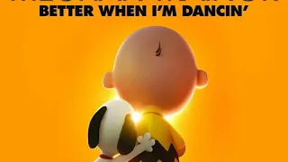 Better When I M Dancin Meghan Trainor The Peanuts Movie 