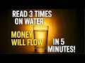 Recite This Over Water 3 Times – In 5 Minutes, Miracles Will Happen!