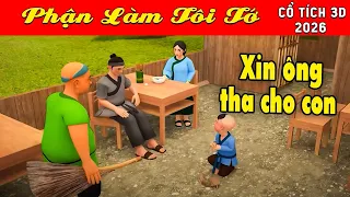 Cổ tích 3D Việt Nam 2026 - PHẬN LÀM TÔI TỚ - Bài học cuộc sống - Cổ tích Việt 2026