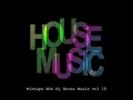 Lagu BON DJ  Mixtape Vol 10   HOUSE MUSIC
