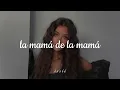 la mamá de la mamá ⁠♡ (slowed + reverb)