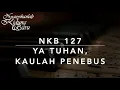 NKB 127 Ya Tuhan, Kaulah Penebus (O God, die mij hebt vrijgekocht)  - Nyanyikanlah Kidung Baru