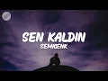 Lagu Semicenk - Sen Kaldın (Sözleri/Lyrics)