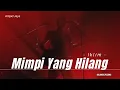 Lagu Iklim - Mimpi Yang Hilang | Cover Versi Rock 2025