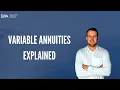 Variable Annuities Explained