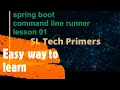 Spring Boot for Beginners - Command Line Runner Lesson 01