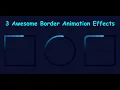 3 Awesome CSS Border Animation Effects Rotating Border Animation Effects Border Rotation Effects