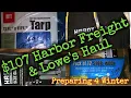 107 Harbor freight Lowe s haul Preparing for Winter