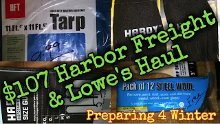 107 Harbor freight Lowe s haul Preparing for Winter