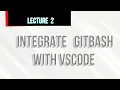 How to integrate GitBash With VS Code