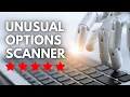Unusual Options Activity Scanner How to Find Unusual Option Trades