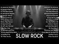 Lagu Relax Slow Rock Music 2025 Vol 2 🎧 Rock | Ballad | Sleep | Soft Rock | Enjoy