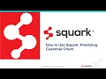 How to Use Squark for Predicting Customer Churn